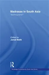 Book cover of Madrasas in South Asia by Jamal Malik
