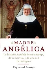 Book cover of Madre Angelica by Raymond Arroyo