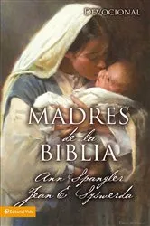 Book cover of Madres de la Biblia by Ann Spangler