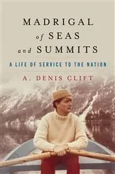 Book cover of Madrigal of Seas and Summits by A. Denis Clift