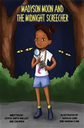 Book cover of Madyson Moon and the Midnight Screecher by Levita Malloy and Children