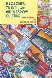 Book cover of Magazines, Travel, and Middlebrow Culture by Faye Hammill