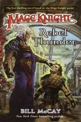 Book cover of Mage Knight 1: Rebel Thunder by Bill McCay
