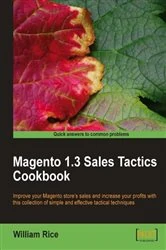 Book cover of Magento 1.3 Sales Tactics Cookbook by William Rice