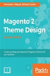 Book cover of Magento 2 Theme Design (2nd ed.) by Fernando J Miguel