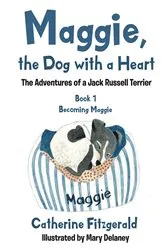 Book cover of Maggie, the Dog with a Heart by Catherine Fitzgerald