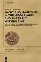 Book cover of Magic and Magicians in the Middle Ages and the Early Modern Time by Albrecht Classen