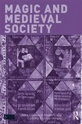 Book cover of Magic and Medieval Society by Anne Lawrence-Mathers