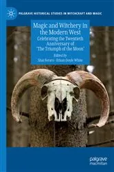 Book cover of Magic and Witchery in the Modern West by Shai Feraro