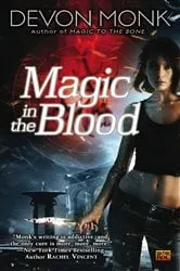 Book cover of Magic In the Blood by Devon Monk