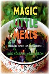 Book cover of Magic Little Meals by Lolo Houbein
