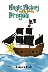 Book cover of Magic Mickey and the Golden Dragon by Bernard Brett