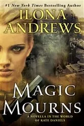 Book cover of Magic Mourns by Ilona Andrews