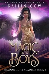 Book cover of Magic Over Boys by Kailin Gow