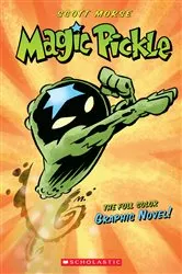 Book cover of Magic Pickle: A Full Color Graphic Novel by Scott Morse