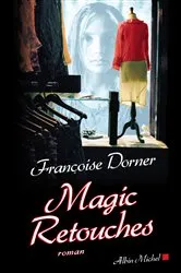 Book cover of Magic retouches by Françoise Dorner