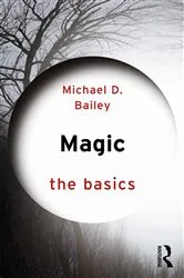 Book cover of Magic: The Basics by Michael D. Bailey
