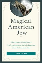Book cover of Magical American Jew by Aaron Tillman