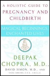 Book cover of Magical Beginnings, Enchanted Lives by Deepak Chopra