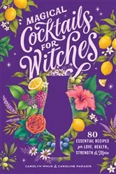 Book cover of Magical Cocktails for Witches by Carolyn Wnuk