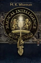 Book cover of Magical Intelligence by M. K. Wiseman