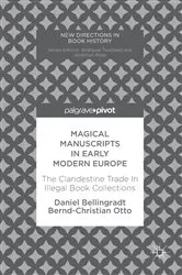 Book cover of Magical Manuscripts in Early Modern Europe by Daniel Bellingradt