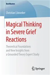 Book cover of Magical Thinking in Severe Grief Reactions by Christian Lönneker