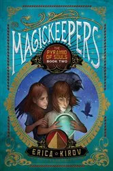 Book cover of Magickeepers: The Pyramid of Souls by Erica Kirov