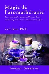 Book cover of Magie de l'Aromathérapie by Leo Yuan