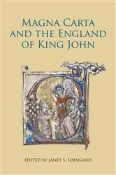 Book cover of Magna Carta and the England of King John by Janet S. Loengard