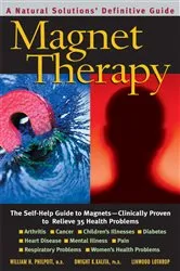 Book cover of Magnet Therapy (2nd ed.) by William H. Philpott