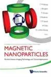 Book cover of Magnetic Nanoparticles: Particle Science, Imaging Technology, And Clinical Applications - Proceedings Of The First International Workshop On Magnetic Particle Imaging by Thorsten M Buzug
