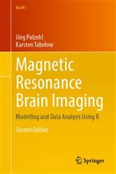 Book cover of Magnetic Resonance Brain Imaging (2nd ed.) by Jörg Polzehl