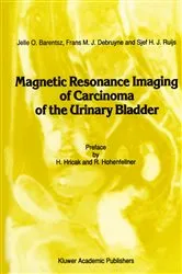 Book cover of Magnetic Resonance Imaging of Carcinoma of the Urinary Bladder by Jelle O. Barentsz