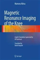 Book cover of Magnetic Resonance Imaging of the Knee by Mamoru Niitsu