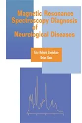 Book cover of Magnetic Resonance Spectroscopy Diagnosis of Neurological Diseases by Else Rubaek Danielsen