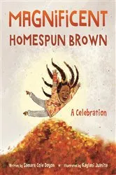 Book cover of Magnificent Homespun Brown: A Celebration by Samara Cole Doyon