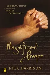 Book cover of Magnificent Prayer by Nick Harrison