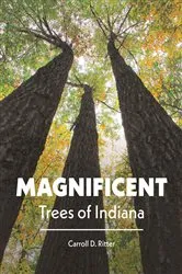 Book cover of Magnificent Trees of Indiana by Carroll D. Ritter