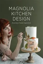 Book cover of Magnolia Kitchen Design by Bernadette Gee