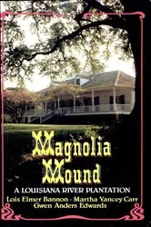 Book cover of Magnolia Mound by Lois Elmers Bannon