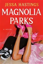 Book cover of Magnolia Parks by Jessa Hastings