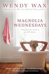 Book cover of Magnolia Wednesdays by Wendy Wax