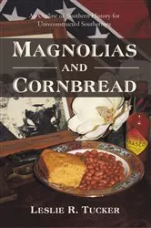 Book cover of Magnolias and Cornbread by Leslie R. Tucker