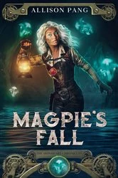 Book cover of Magpie's Fall by Allison Pang