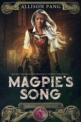 Book cover of Magpie's Song by Allison Pang