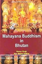 Book cover of Mahayana Buddhism in Bhutan by Raman Singh