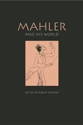 Book cover of Mahler and His World by Karen Painter