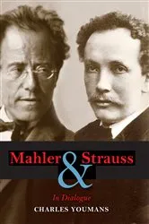 Book cover of Mahler and Strauss by Charles Youmans