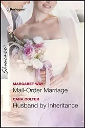 Book cover of Mail-Order Marriage and Husband by Inheritance by Margaret Way